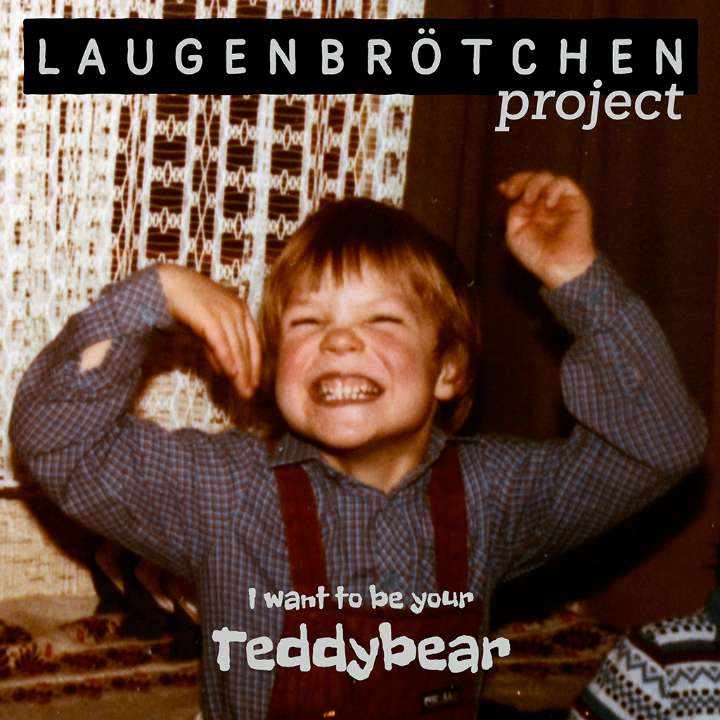 I want to be your Teddybear